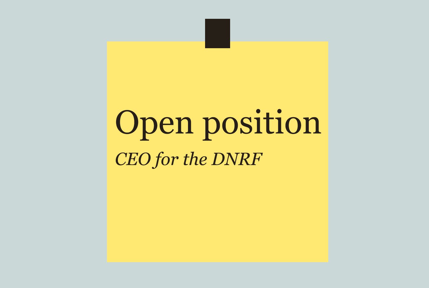 Open position, CEO for the DNRF